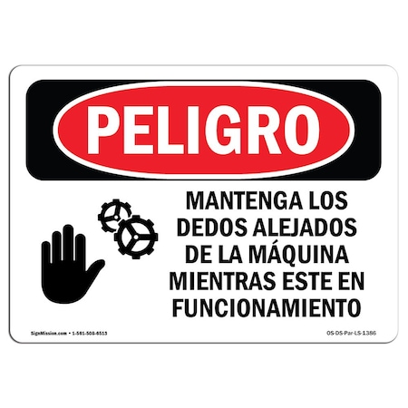 OSHA Danger, Keep Fingers Clear Of Machine Motion Spanish, 18in X 12in Rigid Plastic